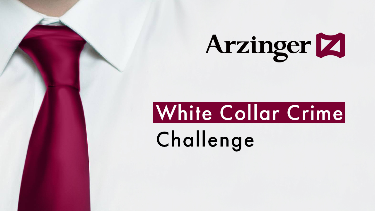 Arzinger White Collar Crime Challenge